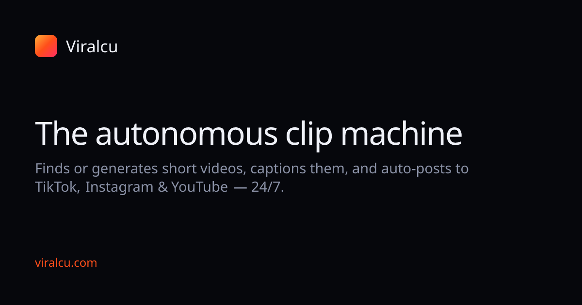 I built viralcu.com | Shorts on Autopilot, Finds, Edits, Posts.